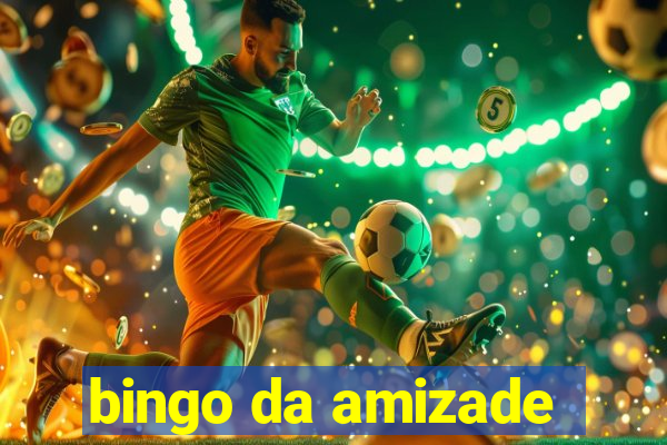 bingo da amizade